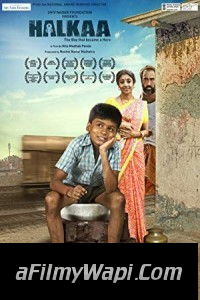 Halkaa (2018) Bollywood Movie