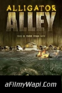 Alligator Alley (2013) Hindi Dubbed