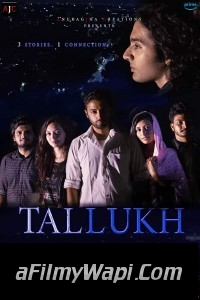 Tallukh (2020) Hindi Movie