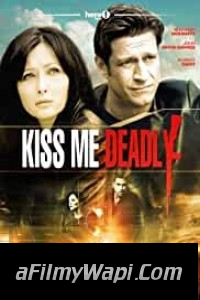 Kiss Me Deadly (2009) Hindi Dubbed