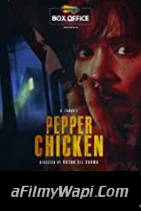 Pepper Chicken (2020) Hindi Movie