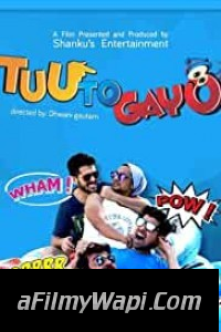 Tuu to Gayo (2016) Gujarati Movie