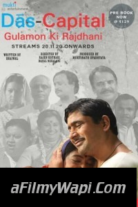 Das Capital Gulamon Ki Rajdhani (2020) Hindi Movie