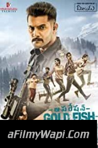 Operation Gold Fish (2019) Hindi Dubbed Movie