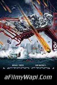 Meteor Storm (2010) Hindi Dubbed