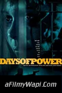 Days Of Power (2018) Hindi Dubbed