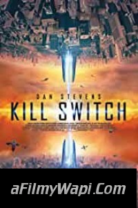 Kill Switch (2017) Hindi Dubbed