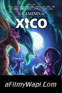 Xicos Journey (2020) Hindi Dubbed