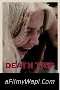 Death Trip (2021) Hindi Dubbed