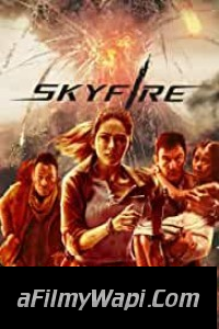 Skyfire (2020) Hindi Dubbed