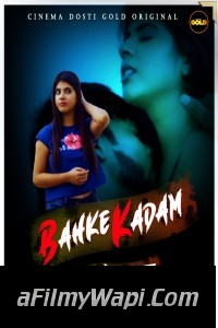 Bahke Kadam (2021) CinemaDosti Original