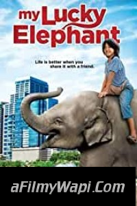 My Lucky Elephant (2013) Hindi Dubbed