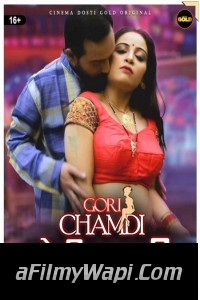 Gori Chamdi (2021) CinemaDosti Original