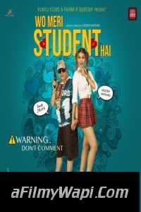 Woh Meri Student Hai (2021) Hindi Movie