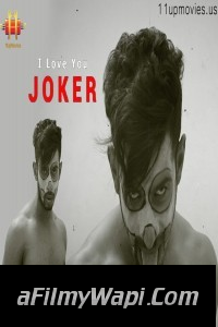 I Love You Joker (2021) 11UpMovies