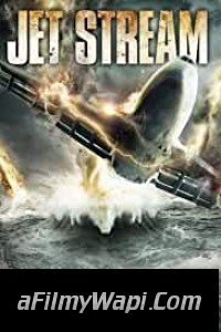 Jet Stream (2013) Hindi Dubbed