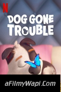 Dog Gone Trouble (2021) Hindi Dubbed