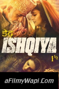 Dedh Ishqiya (2014) Hindi Movie