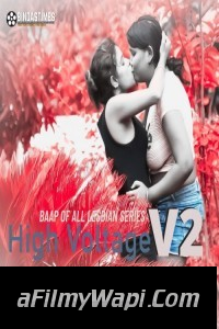 Lesbian High Voltage V2 (2021) BindasTimes Original