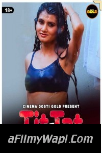 Tit Fot Tat (2021) CinemaDosti Original