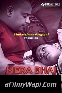 Mera Bhai (2021) BindasTimes Original