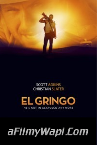 El Gringo (2012) Hindi Dubbed