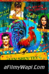 Luv Shuv Tey Chicken Khurana (2012) Hindi Movie