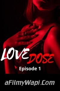 Love Dose (2021) HotHit Original