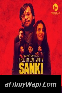 I Fell In Love With A Sanki (2019) Freesouls Film Original