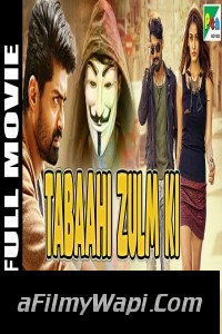 Tabaahi Zulm Ki (2019) South Indian Hindi Dubbed Movie