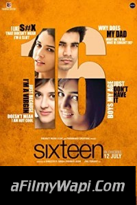 Sixteen (2013) Hindi Movie