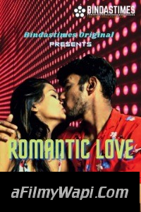 Romantic Love (2021) BindasTimes Original