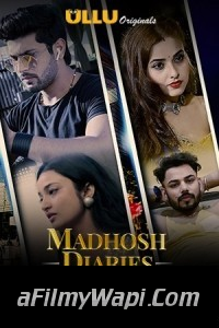 Madhosh Diaries Adla Badli (2021) Ullu Original