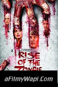 Rise of the Zombie (2013) Hindi Movie