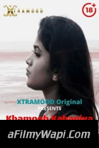 Khamosh Kahaniya (2021) Xtramood Original