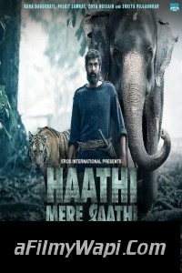 Haathi Mere Saathi (2021) Hindi Dubbed Movie