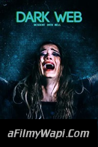 Dark Web Descent Into Hell (2021) English Movie