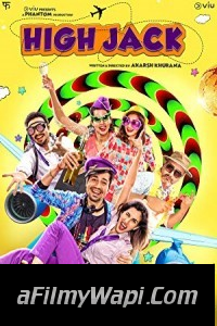 High Jack (2018) Bollywood Movie