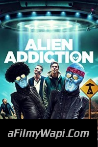 Alien Addiction (2018) Hindi Dubbed