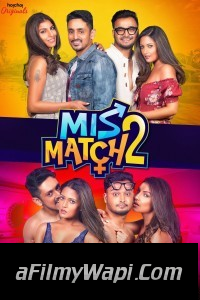 Mismatch (2019) Season 2 Hindi Web Series