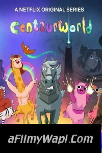 Centaurworld (2021) Season 2 Hindi Web Series