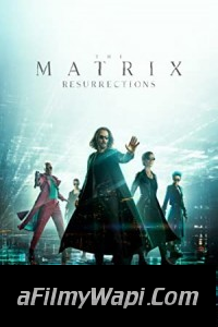 The Matrix Resurrections (2021) English Movie