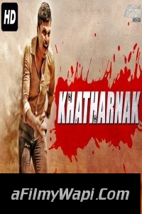 Khatharnak (2018) South Indian Hindi Dubbed Movie