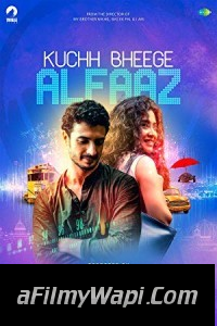 Kuch Bheege Alfaaz (2018) Bollywood Movie