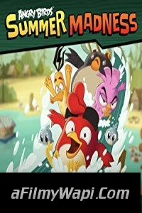 Angry Birds Summer Madness (2022) Hindi Web Series