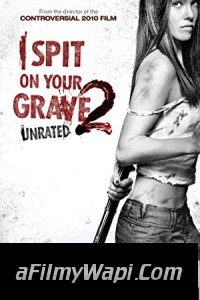 I Spit on Your Grave 2 (2013) Hindi Dubbed