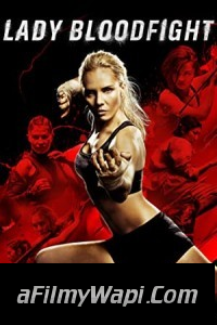 Lady Bloodfight (2017) Hindi Dubbed