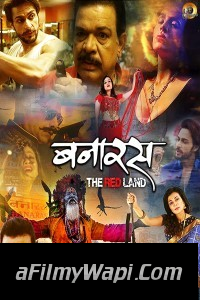 Banaras The Red Land (2022) Hindi Movie