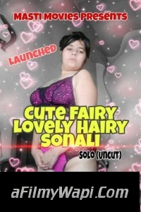 Cute Fairy Lovely Hairy Sonali (2022) MastiMovies Original