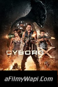 Cyborg X (2016) Hindi Dubbed